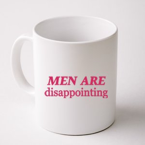 Ohkay Are Disappointing Coffee Mug