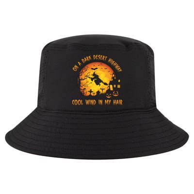 On A Dark Desert Highway Cool Wind In My Hair Funny Halloween Cool Comfort Performance Bucket Hat