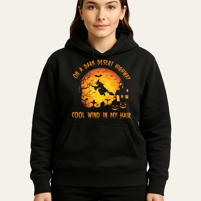 On A Dark Desert Highway Cool Wind In My Hair Funny Halloween Hoodie