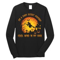 On A Dark Desert Highway Cool Wind In My Hair Funny Halloween Long Sleeve Shirt