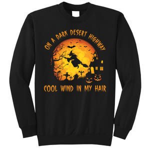 On A Dark Desert Highway Cool Wind In My Hair Funny Halloween Sweatshirt