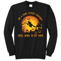 On A Dark Desert Highway Cool Wind In My Hair Funny Halloween Sweatshirt