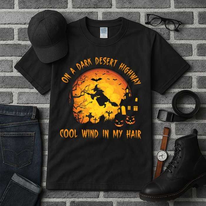 On A Dark Desert Highway Cool Wind In My Hair Funny Halloween Tall T-Shirt