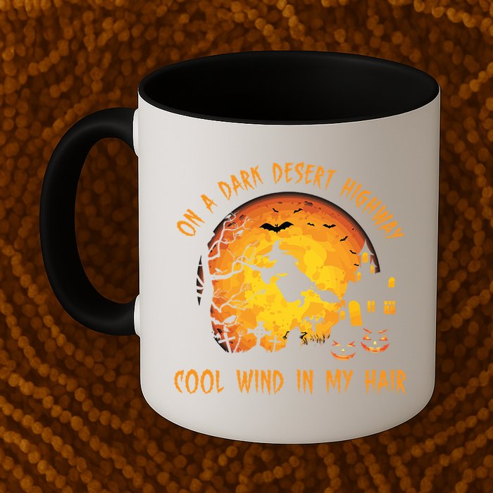 On A Dark Desert Highway Cool Wind In My Hair Funny Halloween Mug