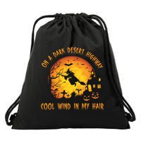 On A Dark Desert Highway Cool Wind In My Hair Funny Halloween Drawstring Bag