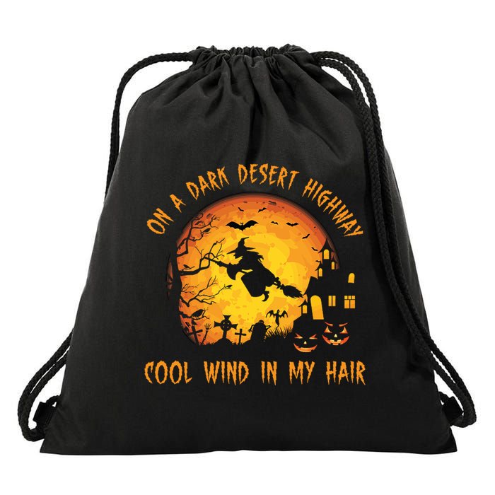 On A Dark Desert Highway Cool Wind In My Hair Funny Halloween Drawstring Bag
