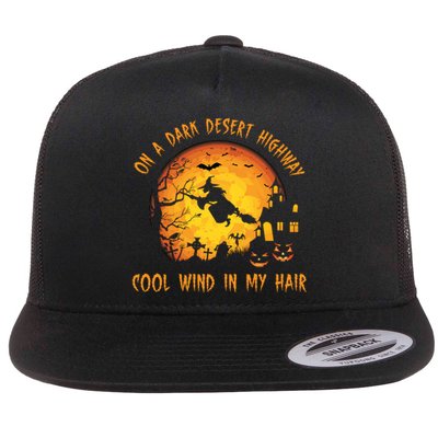 On A Dark Desert Highway Cool Wind In My Hair Funny Halloween Flat Bill Trucker Hat