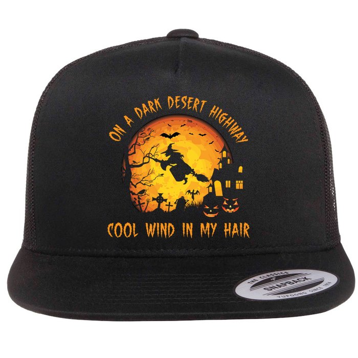 On A Dark Desert Highway Cool Wind In My Hair Funny Halloween Flatbill Hat