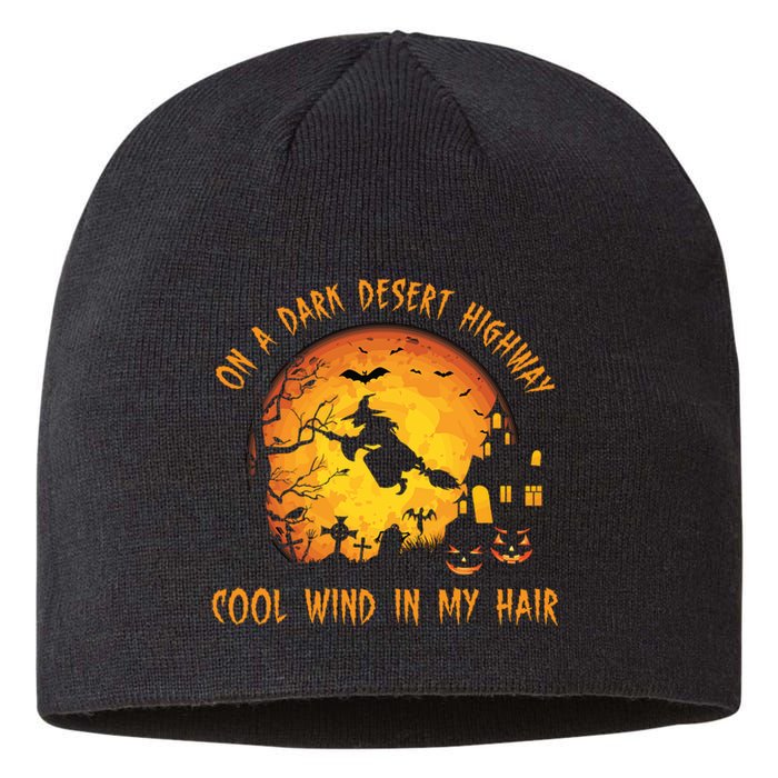 On A Dark Desert Highway Cool Wind In My Hair Funny Halloween Sustainable Beanie