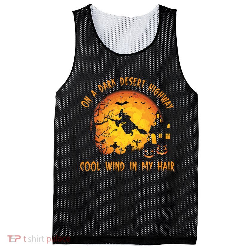 On A Dark Desert Highway Cool Wind In My Hair Funny Halloween Mesh Reversible Basketball Jersey Tank