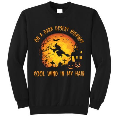On A Dark Desert Highway Cool Wind In My Hair Funny Halloween Tall Sweatshirt