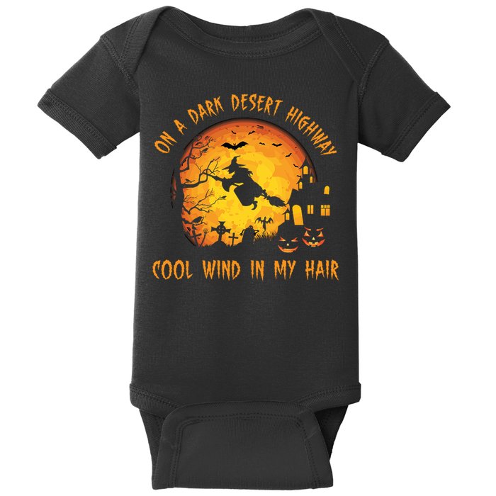 On A Dark Desert Highway Cool Wind In My Hair Funny Halloween Baby Bodysuit