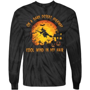 On A Dark Desert Highway Cool Wind In My Hair Funny Halloween Tie-Dye Long Sleeve Shirt