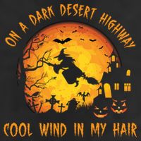 On A Dark Desert Highway Cool Wind In My Hair Funny Halloween Trucker Hat