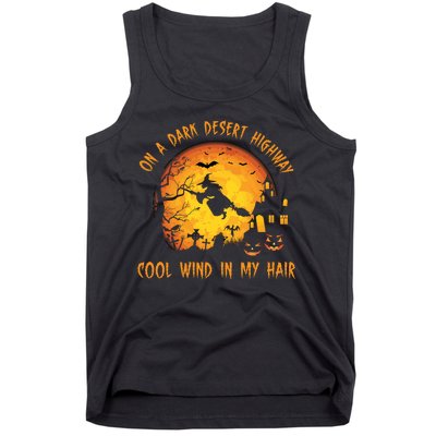 On A Dark Desert Highway Cool Wind In My Hair Funny Halloween Tank Top