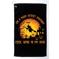 On A Dark Desert Highway Cool Wind In My Hair Funny Halloween Golf Towel