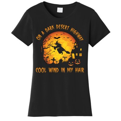 On A Dark Desert Highway Cool Wind In My Hair Funny Halloween Women's T-Shirt