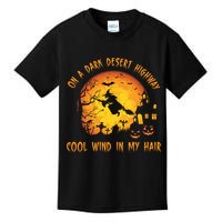 On A Dark Desert Highway Cool Wind In My Hair Funny Halloween Kids T-Shirt