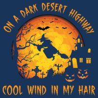 On A Dark Desert Highway Cool Wind In My Hair Funny Halloween Infant Baby Jersey Bodysuit