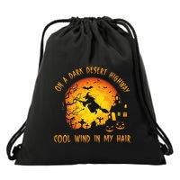 On A Dark Desert Highway Cool Wind In My Hair Witch Drawstring Bag