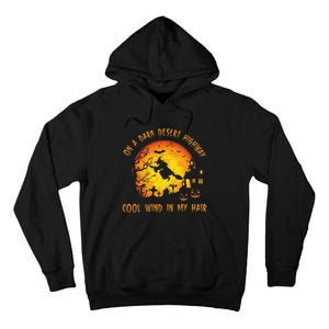 On A Dark Desert Highway Cool Wind In My Hair Witch Tall Hoodie