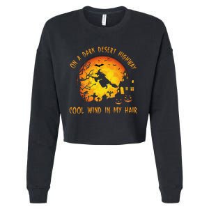 On A Dark Desert Highway Cool Wind In My Hair Witch Cropped Pullover Crew