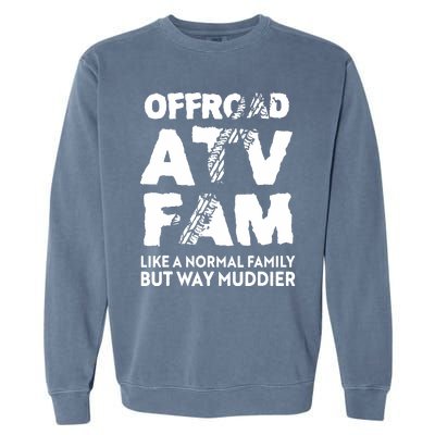 OffRoad ATV Fam Funny Quad 4Wheeling Family Garment-Dyed Sweatshirt