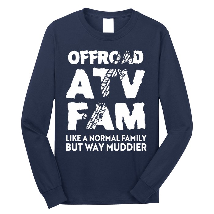 OffRoad ATV Fam Funny Quad 4Wheeling Family Long Sleeve Shirt