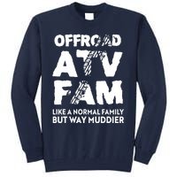 OffRoad ATV Fam Funny Quad 4Wheeling Family Tall Sweatshirt