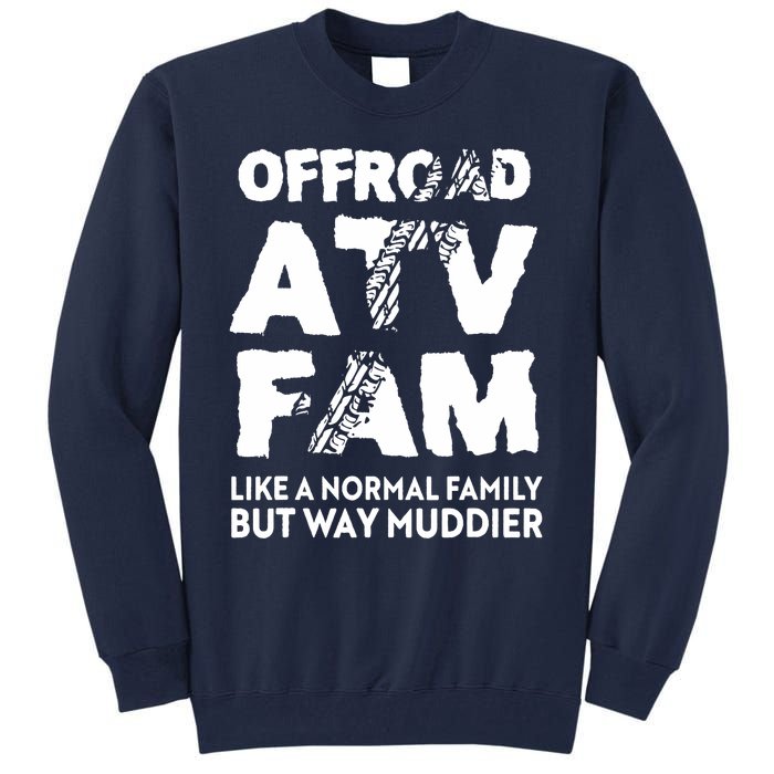 OffRoad ATV Fam Funny Quad 4Wheeling Family Tall Sweatshirt