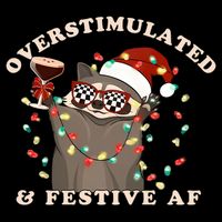 Overstimulated And Festive Af Raccoon Christmas Sweatshirt Drawstring Bag