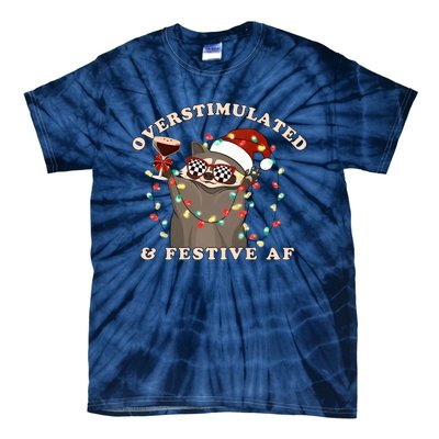 Overstimulated And Festive Af Raccoon Christmas Sweatshirt Tie-Dye T-Shirt