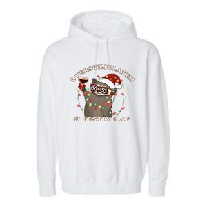 Overstimulated And Festive Af Raccoon Christmas Sweatshirt Garment-Dyed Fleece Hoodie