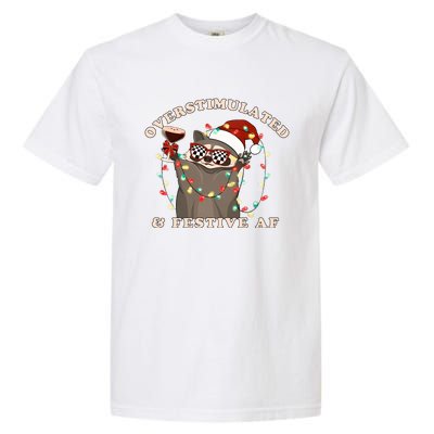 Overstimulated And Festive Af Raccoon Christmas Sweatshirt Garment-Dyed Heavyweight T-Shirt