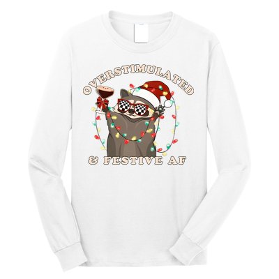 Overstimulated And Festive Af Raccoon Christmas Sweatshirt Long Sleeve Shirt