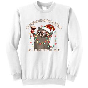 Overstimulated And Festive Af Raccoon Christmas Sweatshirt Sweatshirt