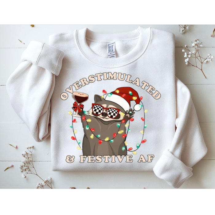 Overstimulated And Festive Af Raccoon Christmas Sweatshirt Sweatshirt