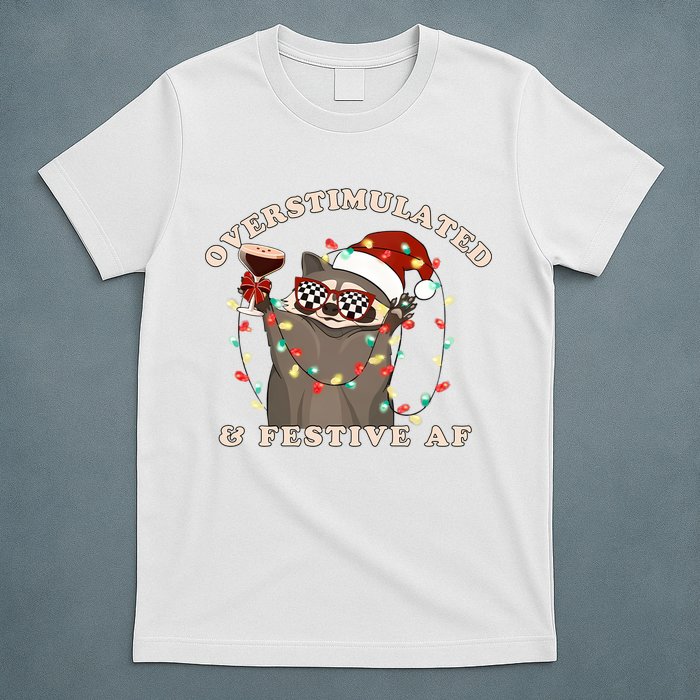 Overstimulated And Festive Af Raccoon Christmas Sweatshirt T-Shirt