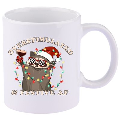 Overstimulated And Festive Af Raccoon Christmas Sweatshirt 11oz C Handle Ceramic Mug