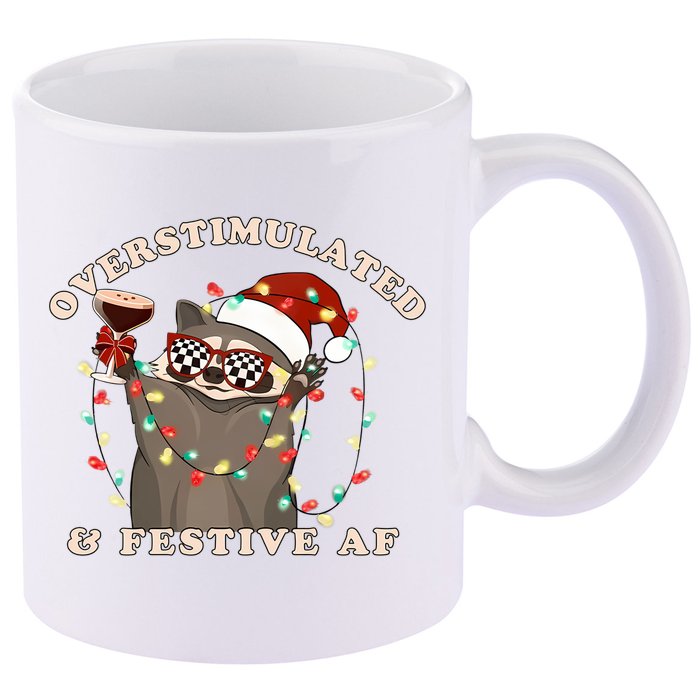 Overstimulated And Festive Af Raccoon Christmas Sweatshirt 11oz C Handle Ceramic Mug