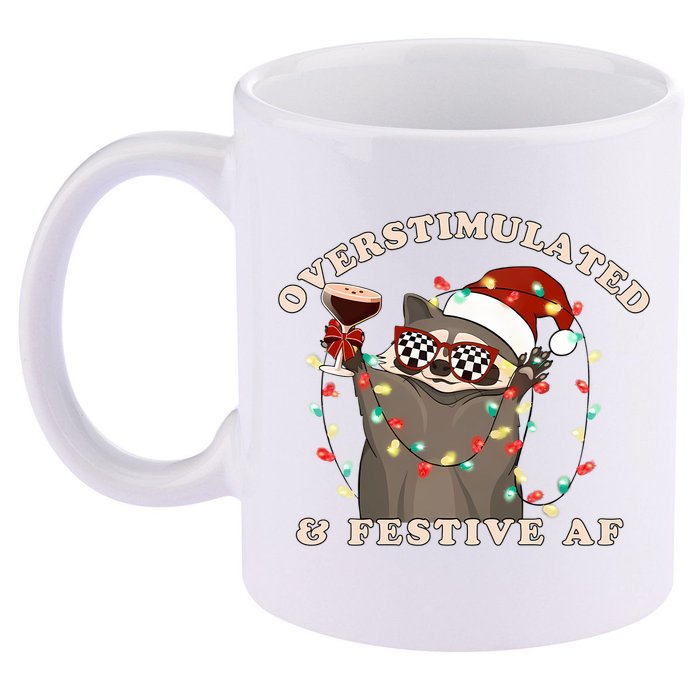Overstimulated And Festive Af Raccoon Christmas Sweatshirt 11oz C Handle Ceramic Mug