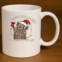 Overstimulated And Festive Af Raccoon Christmas Sweatshirt 11oz C Handle Ceramic Mug