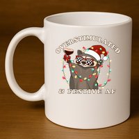 Overstimulated And Festive Af Raccoon Christmas Sweatshirt 11oz C Handle Ceramic Mug
