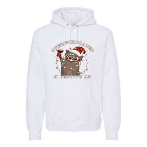 Overstimulated And Festive Af Raccoon Christmas Sweatshirt Premium Hoodie