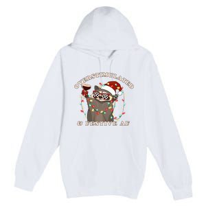 Overstimulated And Festive Af Raccoon Christmas Sweatshirt Premium Pullover Hoodie