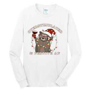 Overstimulated And Festive Af Raccoon Christmas Sweatshirt Tall Long Sleeve T-Shirt