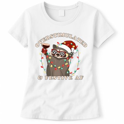 Overstimulated And Festive Af Raccoon Christmas Sweatshirt Womens T-Shirt