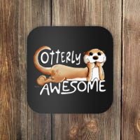 Otterly Awesome For Sea Otter Lover Coaster