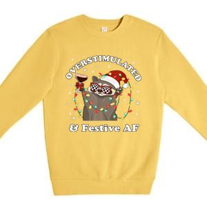 Overstimulated And Festive Af Raccoon Christmas Martini Bow Gift Premium Crewneck Sweatshirt