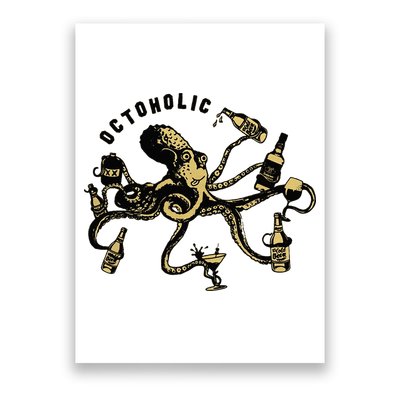 Octoholic Alcoholic Funny Beer And Octopus Poster